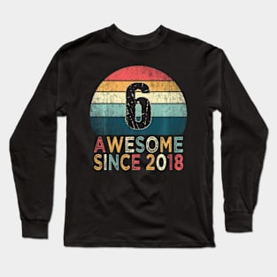 Kids 6Th Birthday Retro 6 Years Old Awesome Since 2018 Long Sleeve T-Shirt